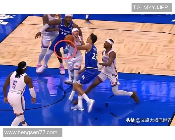 雷霆队与魔术队激战正酣精彩瞬间回顾与分析